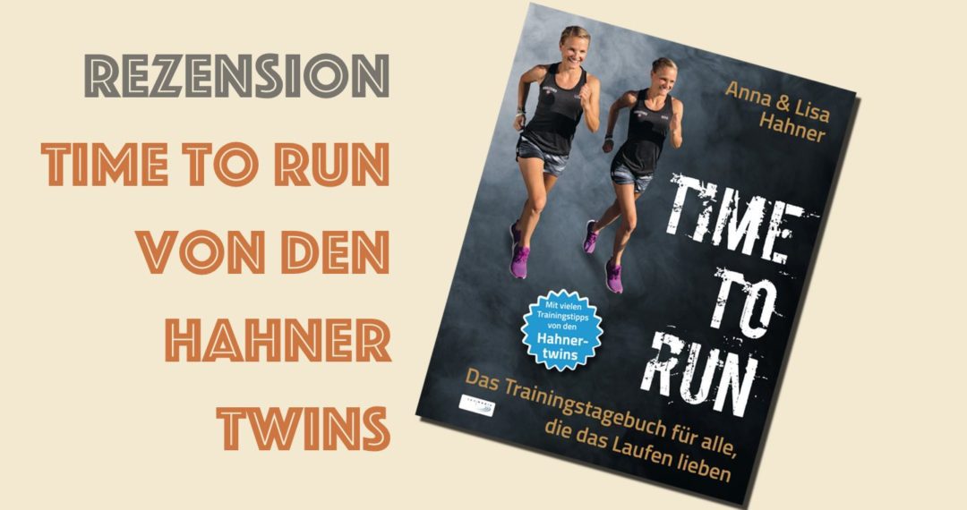 Rezension, Time to run, Hahner, Marathon, Laufen, Laufsport, Joggen